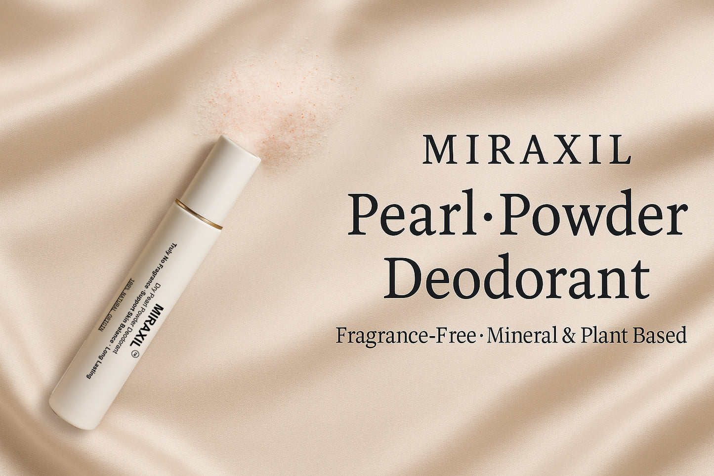 Miraxil · Pearl Powder Deodorant